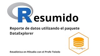 MUCHOS GRÁFICOS en pocos pasos con DATAEXPLORER de R (reporte de datos)