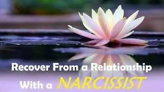 Recover From a Relationship With a Narcissist -  Emotional Healing Subliminal Messages