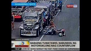 BT: Babaeng tumatawid, nabundol ng motorsiklong nag-counterflow