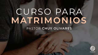 Chuy Olivares - Curso para matrimonios