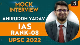 Aniruddh Yadav, IAS, Rank-08 | UPSC CSE 2022 | English Medium | Mock Interview | Drishti IAS English