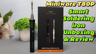 Miniware TS80P Smart Soldering iron Unboxing and Review