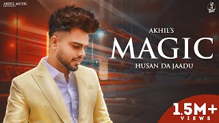 AKHIL - MAGIC  (Official Video) | Enzo | Latest Punjabi Songs 2022 | HUSAN DA JAADU