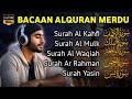 MUROTTAL MERDU Pengantar Tidur AL KAHFI, AL MULK, AR RAHMAN, YASIN, AL WAQIAH | Alaa Aqel