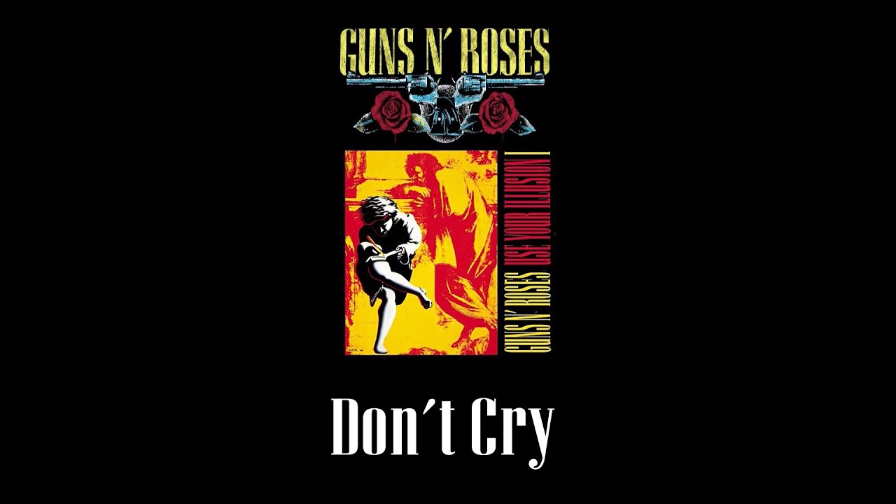 Guns N' Roses - Don't Cry (original) Lyric Video - YouTube