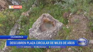 Cajamarca: descubren plaza circular de miles de años