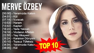 M e r v e Ö z b e y 2023 MIX - En İyi 10 Şarkı - Türkçe Müzik 2023