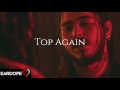 post malone - top again ft. young thug *new song 2017*