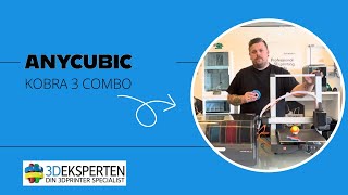 NYHED: 3D Eksperten Anycubic Kobra 3 Combo, unboxing!