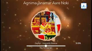 AGNIMAYANMAR AARE NOKI ...അഗ്നിമയന്മാർ ആരെ നോക്കി || CHRISTIAN ORTHODOX DEVOTIONAL SONG