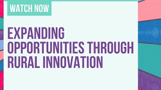 Expanding Opportunities Through Rural Innovation