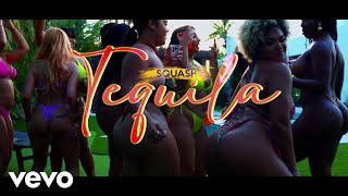 Squash - Tequila ( Music )