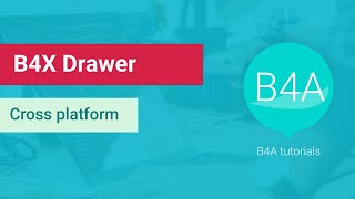 B4A tutorial: B4XDrawer library (sliding drawer)