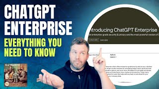 ChatGPT Enterprise: Everything You Need To Know