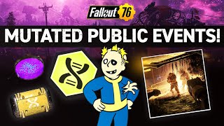 NEW MUTATED PUBLIC EVENTS UPDATE! - Fallout 76