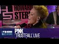 P!nk “TRUSTFALL” Live on the Stern Show