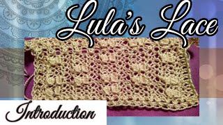 LOOM | Lula's Lace Introduction | Archived