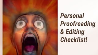 Developing Your Personal Proofreading & Editing Checklist!