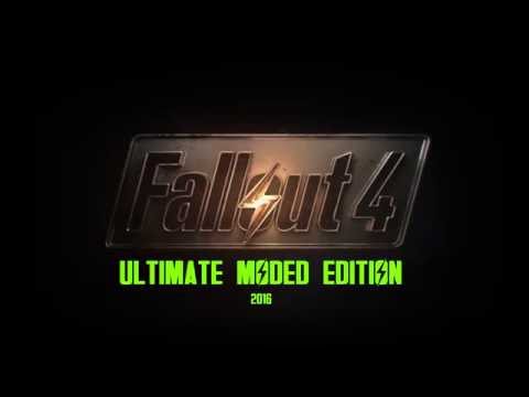 Intro Fallout 4 Ultimate Moded Edition Youtube