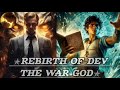 ep 1971 1980 rebirth of dev the war god ll novel explain in hindi novel hindi