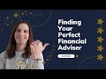 Finding Your PERFECT Financial Adviser