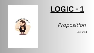 LOGIC - 1 | Module - 2 | Proposition