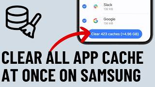 How to Clear All App Cache At Once on Samsung Phone