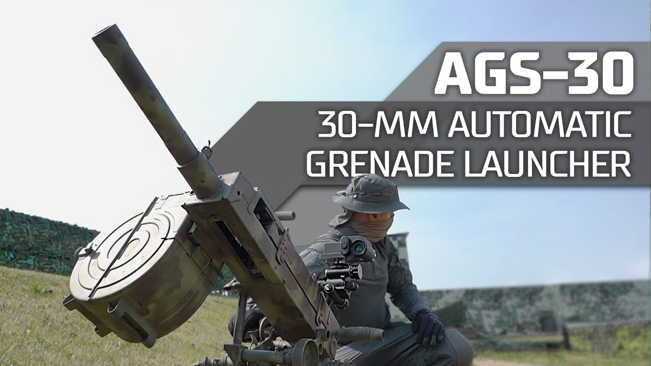 AGS-30 30-mm Automatic Grenade Launcher - YouTube