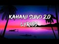 Kahani Suno 2.0 Lyrics - Kaifi khalil ❤️....-                 AS Songs 🎵