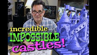 Draw Impossible Castles!