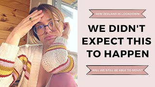 We Never Expected This // New Zealand Lockdown