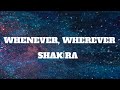 Shakira, - Whenever, Wherever (Lyrics)