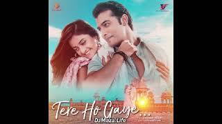 Tere Ho Gaya | Yaseer Desai | Full Songs | AHT Bollywood