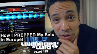 How I PREPPED my sets in Europe!