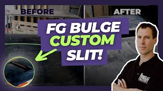 FG Bulge Custom Slit