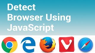 JavaScript Tutorial | Detect User Browser
