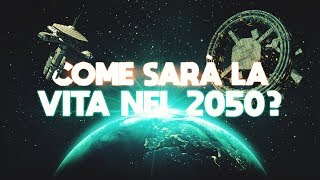 Come sarà la vita nel 2050? [SilverBrain]