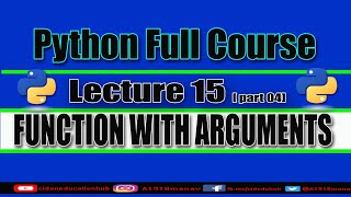 Function with Arguments || Python full course || Chapter 15 || Part 04