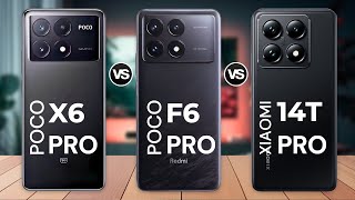 Poco X6 Pro Vs Poco F6 Pro Vs Xiaomi 14T Pro 🔥 Full Specs Comparison