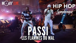 PASSI : "Les Flammes du mal" (Hip Hop Symphonique 5)