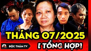 TỔNG HỢP ĐỘC THÁM TV MỚI NHẤT - THÁNG 7/2025 - KHÁM PHÁ NHỮNG VỤ ÁN ĐẶC BIỆT NGHIÊM TRỌNG