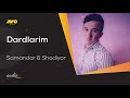 Samandar & Shodiyor -  Dardlarim (audio version)