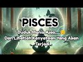 😇Pisces😇Duduk Manis Aja☺️ Dan Lihatlah Kenyataan Yang Akan Terjadi👀😇