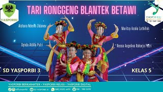 Tari Ronggeng Blantek Betawi | SD Yasporbi 3