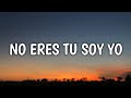 Maria Becerra & Danny Ocean - No Eres Tu Soy Yo (Lyrics/Letra)