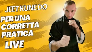 JEET KUNE DO: PER UNA CORRETTA PRATICA