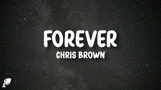 Chris Brown - Forever (Lyrics)