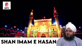 15 Ramzan Wiladat -E- Imam -E- Hassan || Shane Imam Hassan || Ajmal Raza Qadri || Salma Editz ||