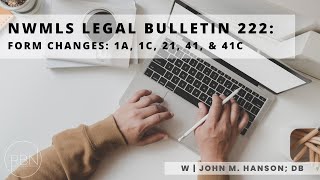 NWMLS Legal Bulletin 222: Upcoming Form Changes