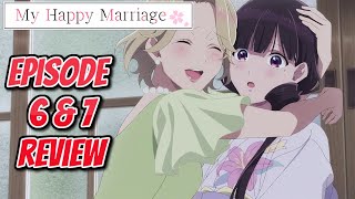 Kudou saves Miyo \u0026 Kudou Older Sister!!!!!! My Happy Marriage Episode 6 \u0026 7 Review